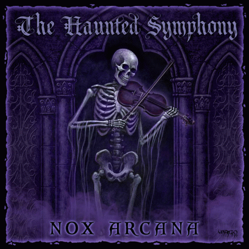 Nox Arcana : The Haunted Symphony